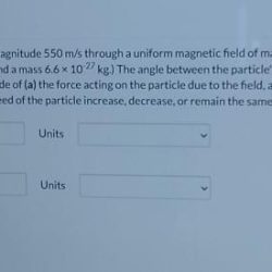 An alpha particle travels at a velocity of magnitude 550